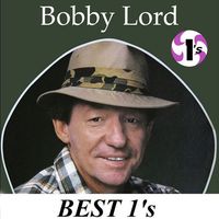 Bobby Lord - Best 1's